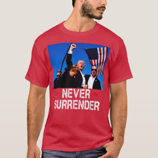 Mordbekämpfung Donald Shooting Never Surrende T-Shirt