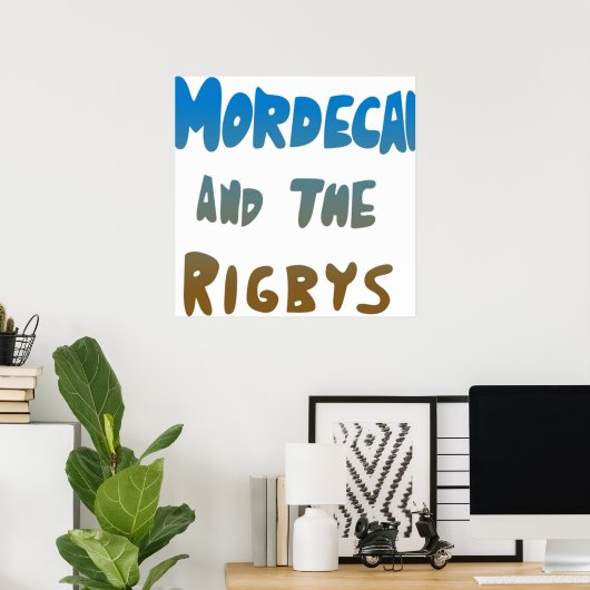 Mordecai und Rigbys Poster (Heimbüro)