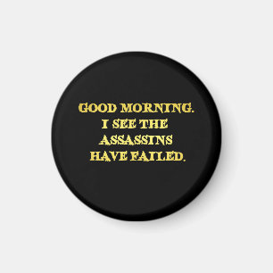 Mörderischer Morgenwitz mit dunklem Humor Magnet