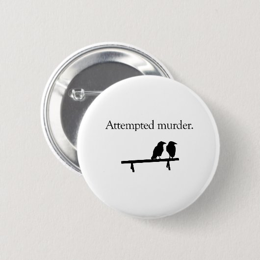 Mordversuch Button (Vorne & Hinten)