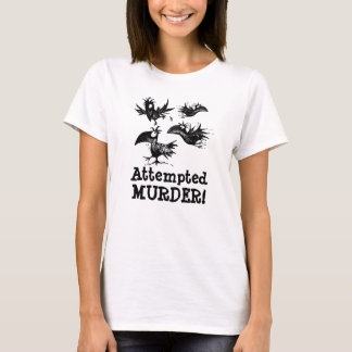 Mordversuch! Lustige Krähen-kundenspezifisches T-Shirt