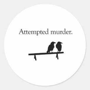Mordversuch Runder Aufkleber