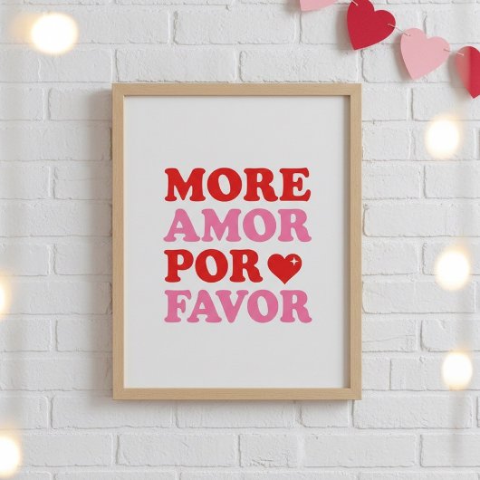 More Amor Por Favor Poster – Cute Valentine Love