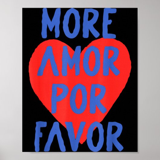 More Amor R Favor Red Heart Cute Spanish Love Quot Poster (Vorne)