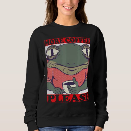 more coffee frog with coffee cup and coffee quack sweatshirt (Vorderseite)