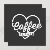 MORE COFFEE PLEASE EINLADUNG (Vorne/Hinten)