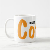 More Coffee Please Mugs  Kaffeetasse (Links)