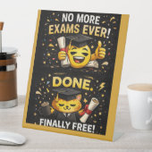 More Exams Ever Funny Graduation Design Sockelschild (In Situ)