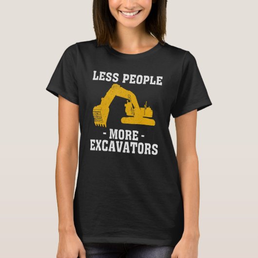 More Excavators Construction Worker Funny Excavato T-Shirt (Vorderseite)