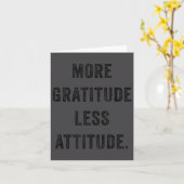 More Gratitude Less Attitude Fun Insrational Motiv Karte (Gelbe Blume)