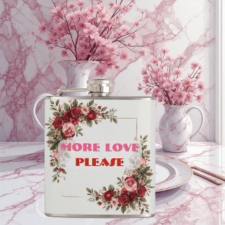 More Love Please Romantic Quote Vintage Rose Frame Flachmann