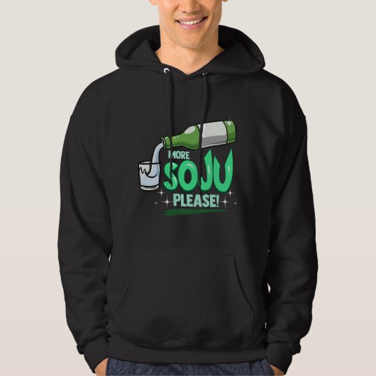 More Soju Please Korean Drink Hoodie (Vorderseite)