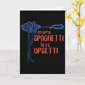 More Spagetti Less Etti Funny Foodie Spaghetti  Karte (Gelbe Blume)