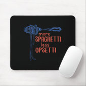 More Spagetti Less Etti Funny Foodie Spaghetti  Mousepad (Mit Mouse)