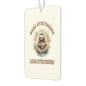 More Stretching Less Stressing Sloth Autolufterfrischer (Links)