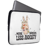 More Tattoos Less Anxiety Laptopschutzhülle (Vorne Rechts)