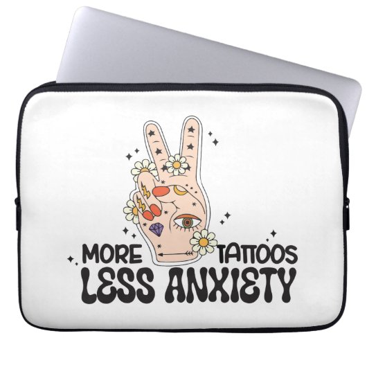 More Tattoos Less Anxiety Laptopschutzhülle (Vorderseite)