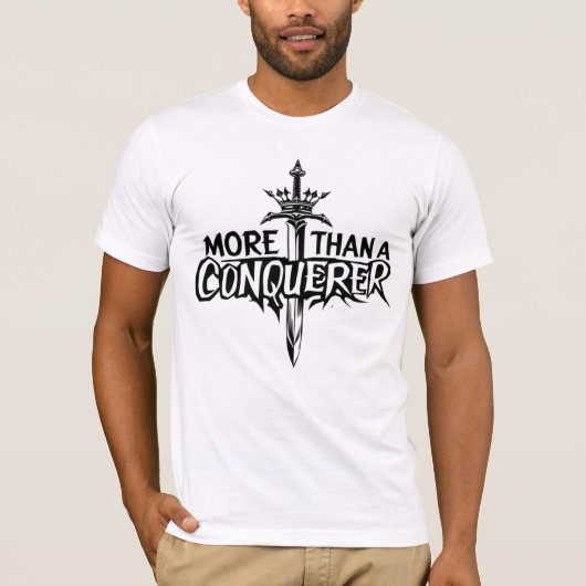 More Than A Conquerer  T-Shirt (Vorderseite)