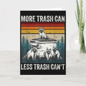More Trash Can Less Trash Can't Retro Humor Funny  Karte (Vorderseite)