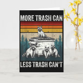 More Trash Can Less Trash Can't Retro Humor Funny  Karte (Gelbe Blume)