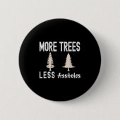 More Trees Less Holes Ugly Christmas Sweater  Button (Vorderseite)