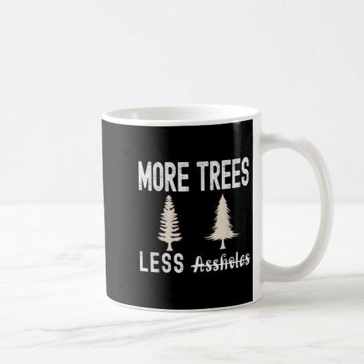 More Trees Less Holes Ugly Christmas Sweater Kaffeetasse (Rechts)
