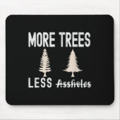 More Trees Less Holes Ugly Christmas Sweater  Mousepad (Vorne)
