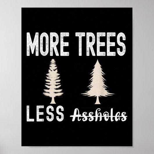 More Trees Less Holes Ugly Christmas Sweater  Poster (Vorne)