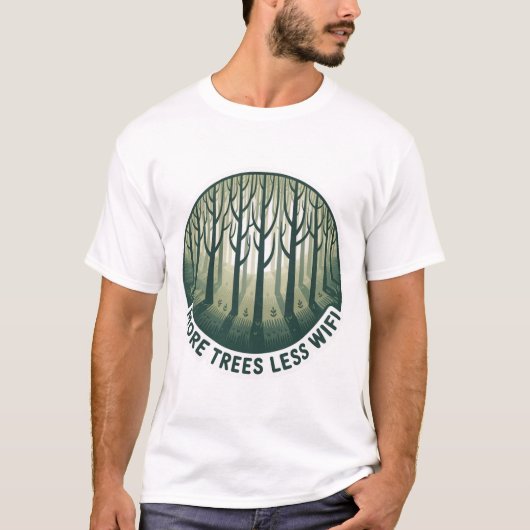 More Trees Less WiFi Shirt | Eco Minimalist Nature (Vorderseite)