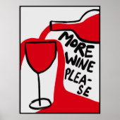 More wine please | Funny & decorative Poster (Vorne)