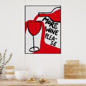 More wine please | Funny & decorative Poster (Küche)