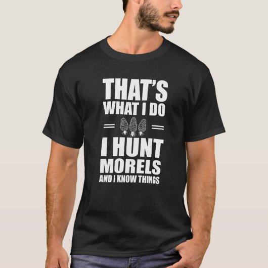 Morel Jagd Pilz Hunter Pun Morels T-Shirt (Vorderseite)