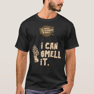 Morel Mushroom Addict - ich kann es wirklich riech T-Shirt
