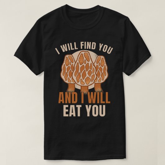 Morels Mushroom Picker Pilz Bauer Pilz 13 T-Shirt (Design vorne)