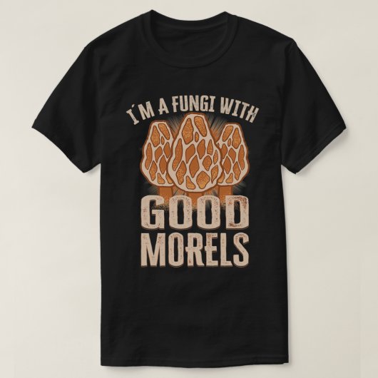 Morels Mushroom Picker Pilz Bauer Pilz 5 T-Shirt (Design vorne)