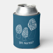Morels Mushrooms Fun Fungi CUSTOMIZE IT GOT MORELS Dosenkühler (Kanne Vorderseite)