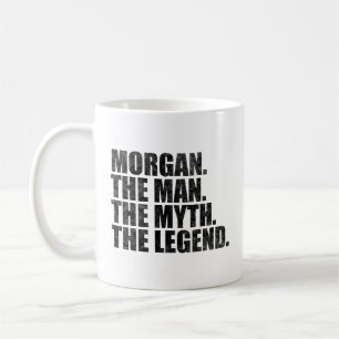 Morgan Name, Morgan Der Mann Der Mythos Die Legend Kaffeetasse