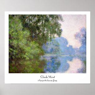 Morgen auf der Seine nahe Giverny Claude Monet Poster