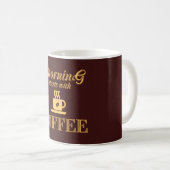 Morgen beginnt mit Kaffee Kaffeetasse (VorderseiteRechts)