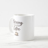 Morgen beginnt nach dem Kaffee – Minimaler Kaffeel Kaffeetasse (Vorderseite Links)