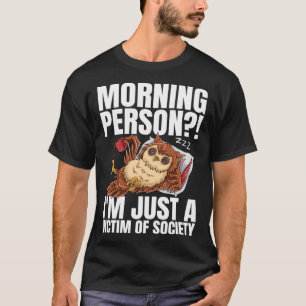Morgen bin ich nur ein Opfer des Gesellschaftskaff T-Shirt