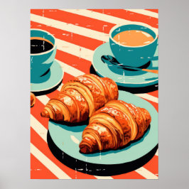 Morgen Bliss: Croissants und Kaffee Poster