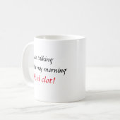 Morgen-Blutgerinsel-Kaffee-Tasse Kaffeetasse (Vorderseite Links)