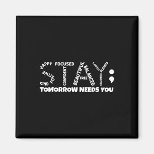 Morgen brauchen Sie psychische Gesundheit Magnet