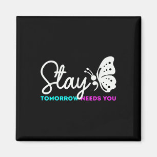 Morgen brauchen Sie psychische Gesundheit Selbstmo Magnet