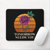 Morgen brauchen Sie psychische Gesundheit Selbstmo Mousepad (Mit Mouse)