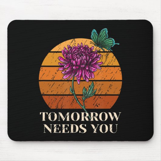 Morgen brauchen Sie psychische Gesundheit Selbstmo Mousepad (Vorne)