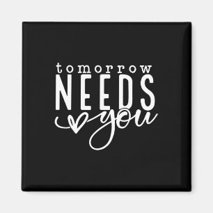 Morgen brauchen Sie psychische Gesundheitsprobleme Magnet