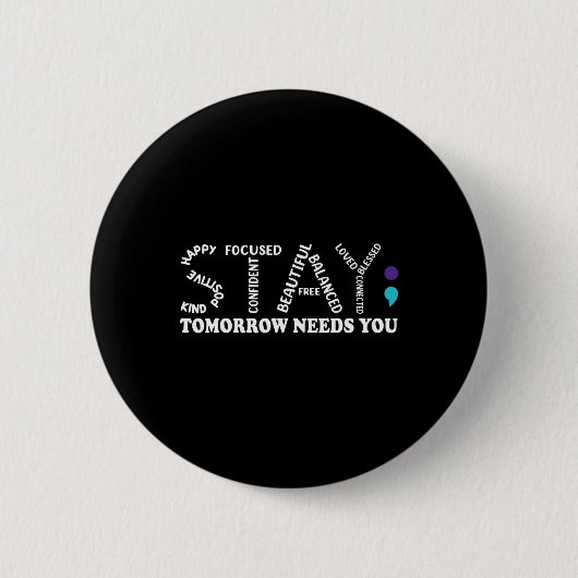 Morgen brauchen Sie Selbstmordverhütung Bewusstsei Button (Vorderseite)
