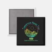Morgen braucht 988 Auszeichnungen zur Suizidpräven Magnet (Vorderseite/Rückseite)